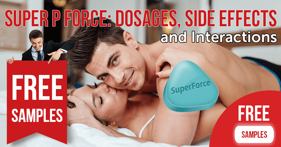 Super P-Force: dosages, side effects and interactions | BuyEDTabs