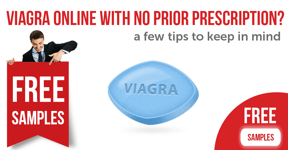 Viagra online with no prior prescription. A few tips to keep in mind | BuyEDTabs